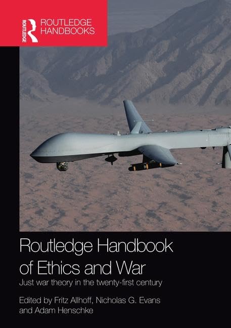 Routledge Handbook Of Ethics And War (Routledge International Handbooks)