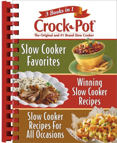 Rival Crock Pot: 3 Books in 1: Slow Cooker Favorites/Winning Slow Cooker Recipes/Slow Cooker Recipes for All Occasions,Used