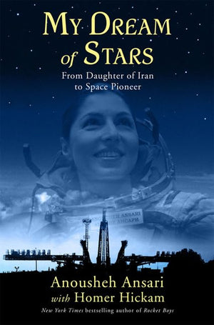 My Dream of Stars: From Daughter of Iran to Space Pioneer,Used