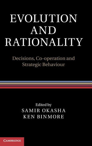 Evolution and Rationality: Decisions, Cooperation and Strategic Behaviour,Used