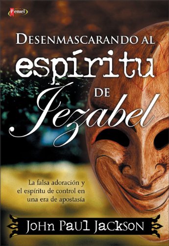 Desenmascarando al espritu de Jezabel (Spanish Edition),Used