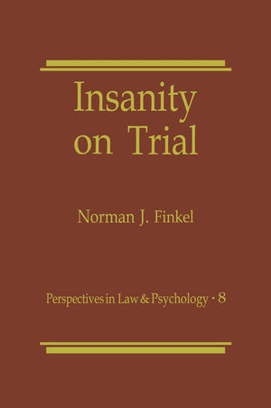 Insanity on Trial (Perspectives in Law & Psychology, 8),Used