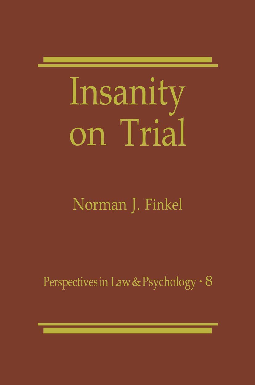 Insanity on Trial (Perspectives in Law & Psychology, 8),Used