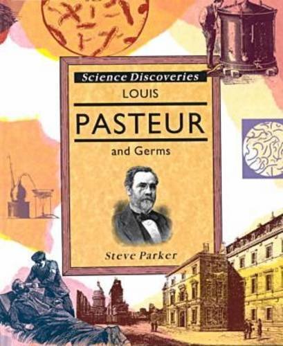 Louis Pasteur and Germs (Science Discoveries),Used