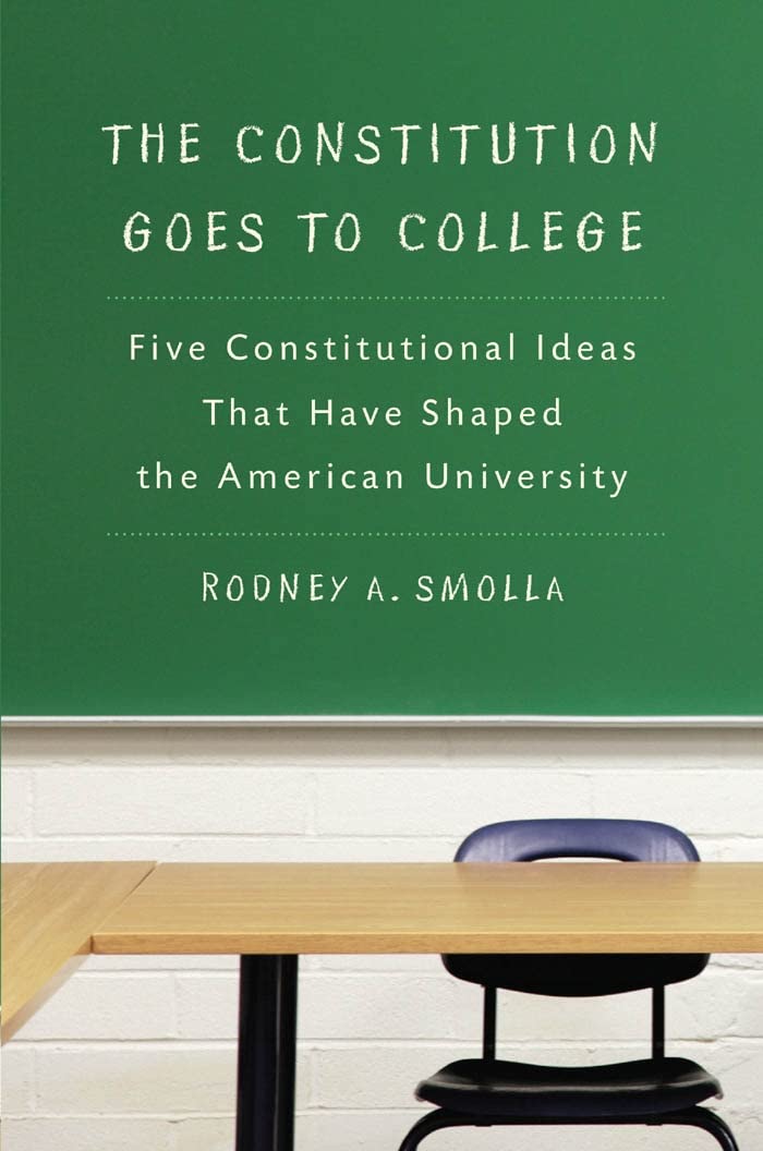The Constitution Goes To College: Five Constitutional Ideas That Have Shaped The American University,Used