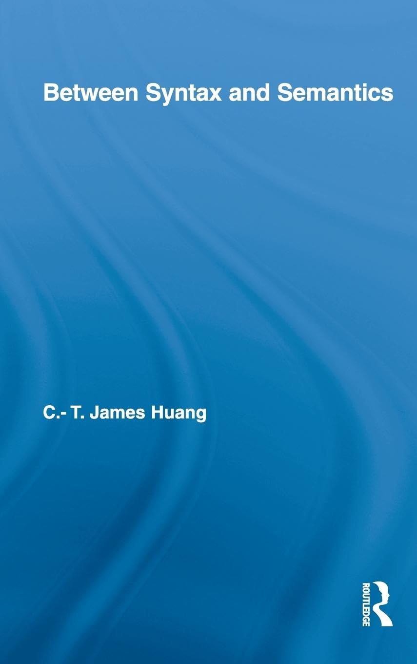 Between Syntax And Semantics (Routledge Leading Linguists),Used