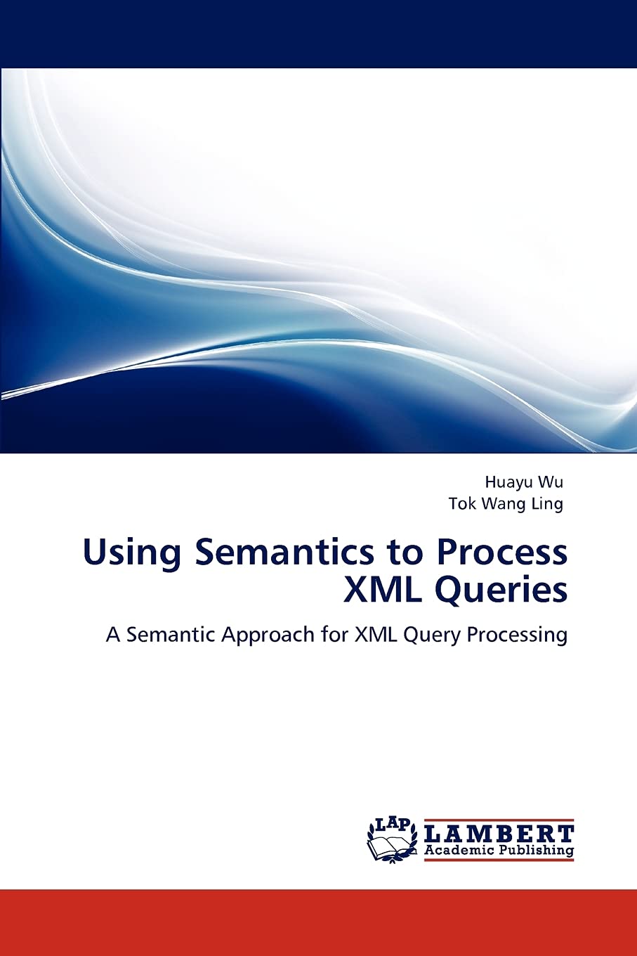 Using Semantics to Process XML Queries: A Semantic Approach for XML Query Processing,Used