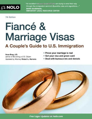 Fiance and Marriage Visas: A Couple's Guide to US Immigration,Used