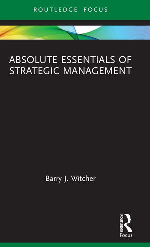 Absolute Essentials of Strategic Management (Absolute Essentials of Business and Economics),Used