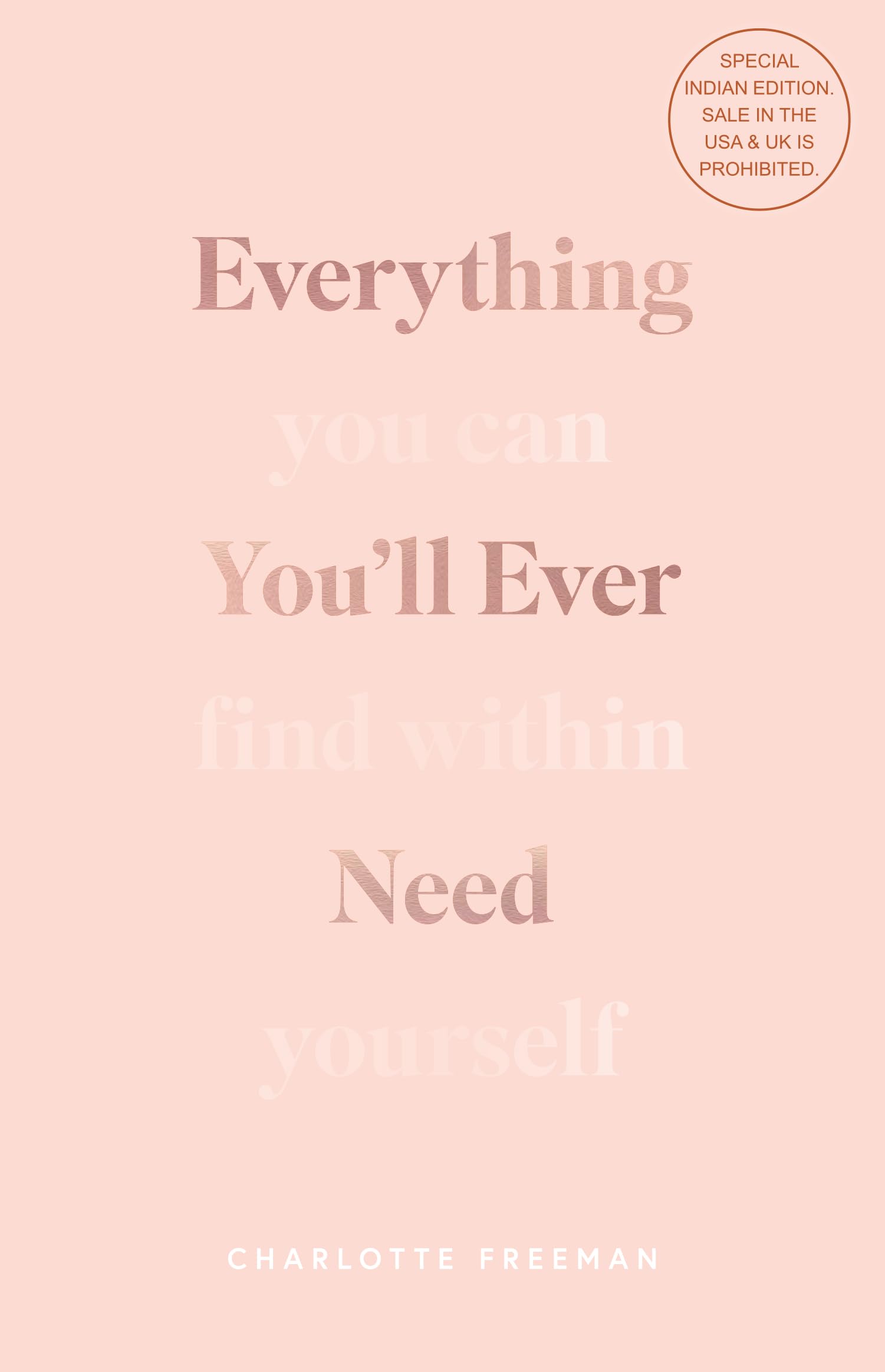Everything Youll Ever Need: You Can Find Within Yourself (English)