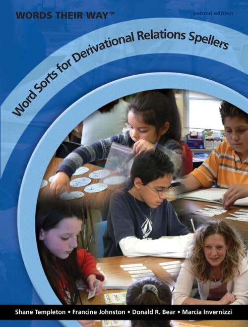 Words Their Way: Word Sorts For Derivational Relations Spellers, 2Nd Edition