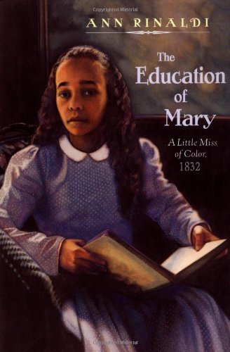 The Education Of Mary: A Little Miss Of Color: 1832