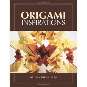 Origami Inspirations (Ak Peters/Crc Recreational Mathematics Series),Used
