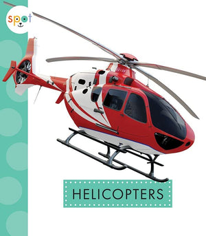 Helicopters (Spot Mighty Machines)
