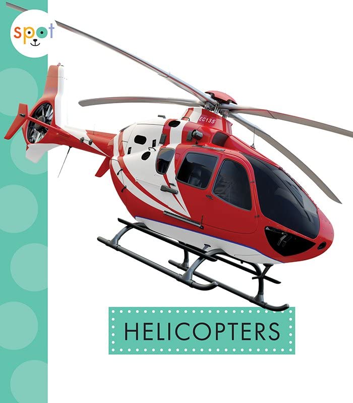 Helicopters (Spot Mighty Machines)