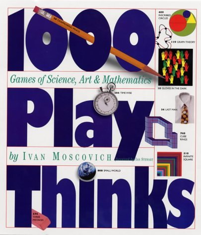 1,000 Playthinks: Puzzles, Paradoxes, Illusions & Games,New