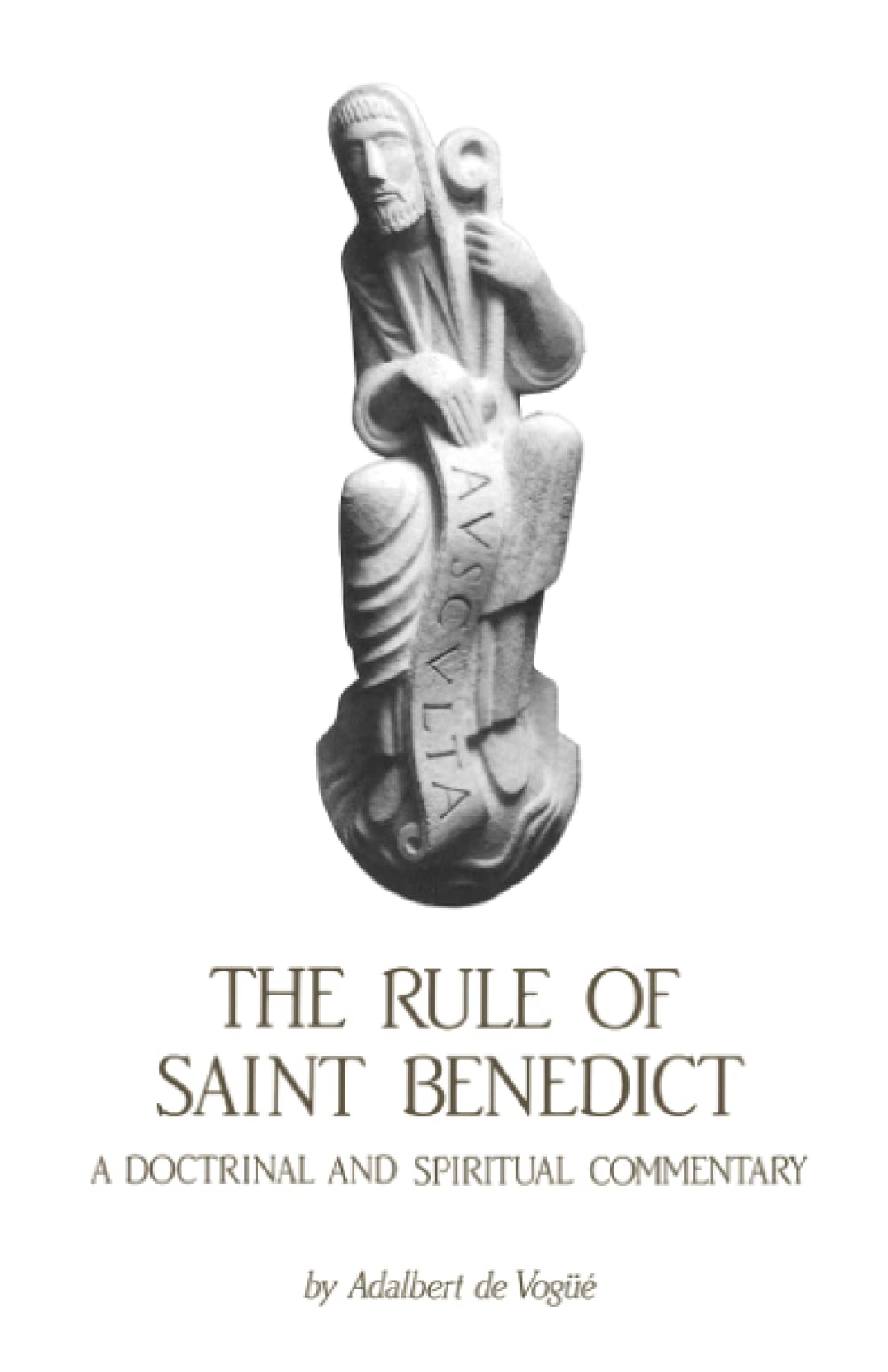 The Rule of Saint Benedict: A Doctrinal and Spiritual Commentary (Cistercian Studies Series) (Volume 54),Used