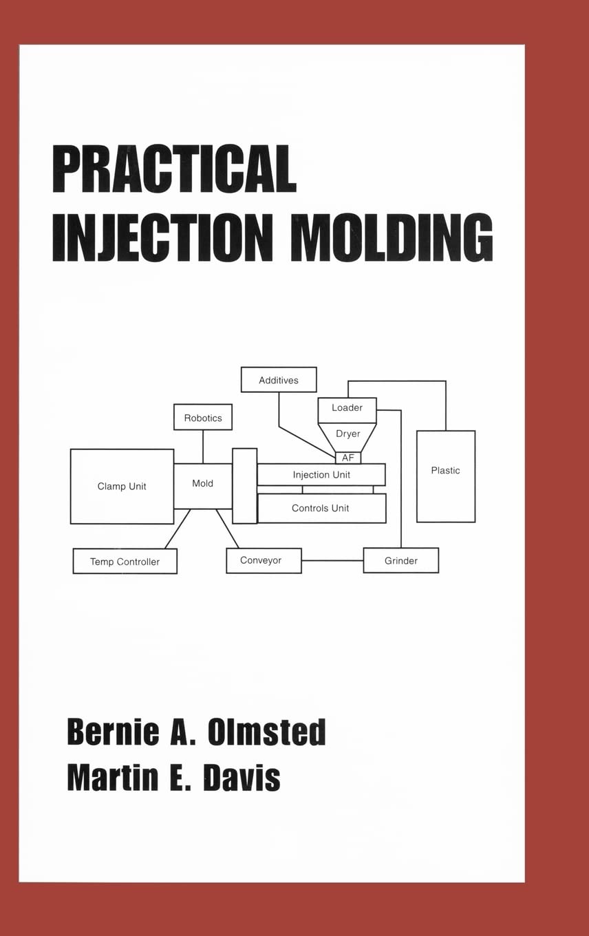 Practical Injection Molding (Plastics Engineering),Used
