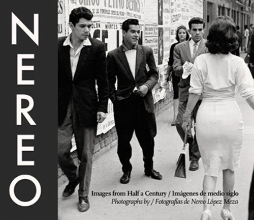 Nereo: Images From Half A Century / Nereo: Imagenes De Medio Siglo (English And Spanish Edition)-new