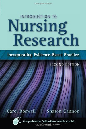 Introduction To Nursing Research: Incorporating Evidence Based Practice,New