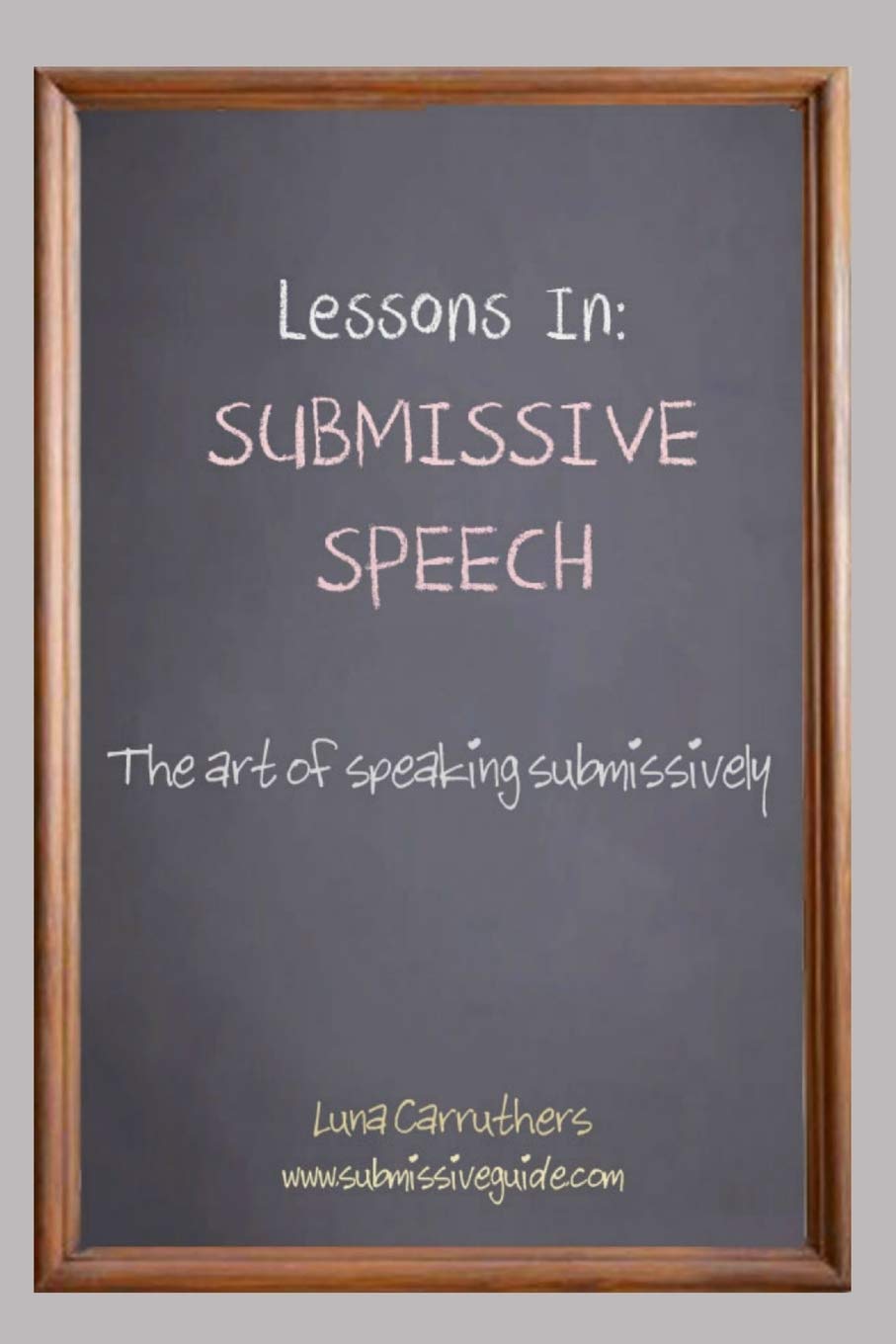 Lessons in Submissive Speech,Used
