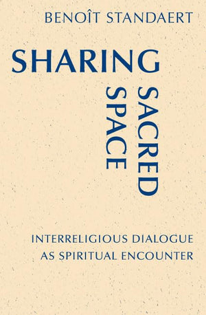 Sharing Sacred Space: Interreligious Dialogue as Spiritual Encounter (Monastic Interreligi),Used