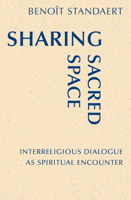 Sharing Sacred Space: Interreligious Dialogue as Spiritual Encounter (Monastic Interreligi),Used