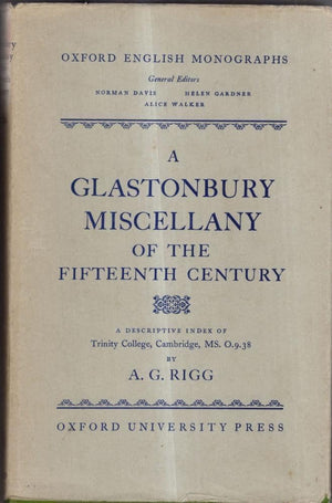 A Glastonbury miscellany of the fifteenth century: A descriptive index of Trinity College, Cambridge, MS.O.9.38, (Oxford English,Used