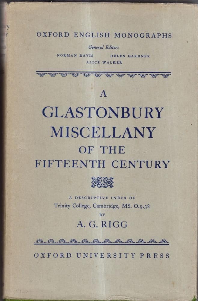 A Glastonbury miscellany of the fifteenth century: A descriptive index of Trinity College, Cambridge, MS.O.9.38, (Oxford English,Used