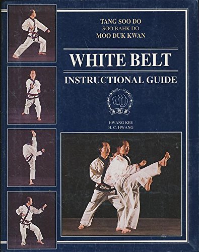 White Belt: Instructional Guide  Tang Soo Do