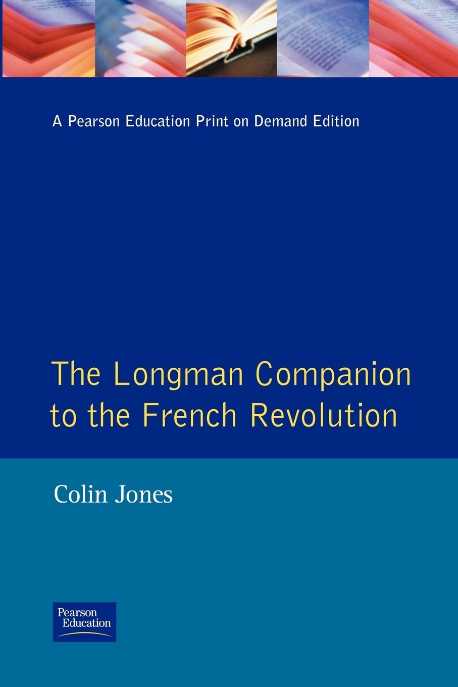 The Longman Companion to the French Revolution (Communications),Used