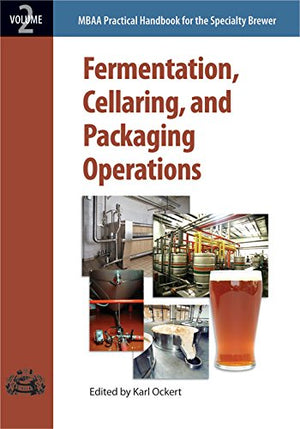 Practical Handbook for the Specialty Brewer (Volume 2): Fermentation, Cellaring, and Packaging Operations,Used