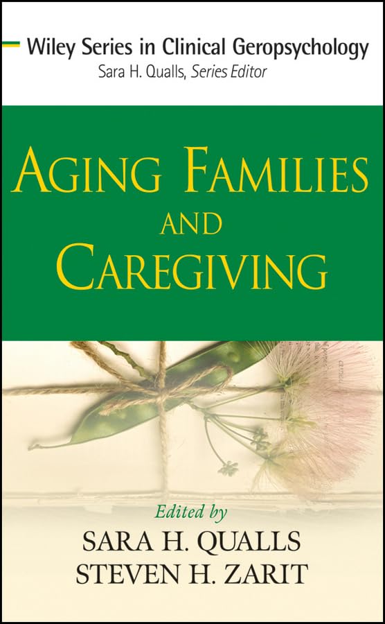 Aging Families and Caregiving,Used