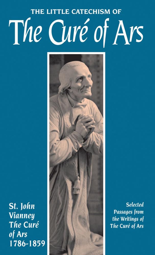 The Little Catechism of The Cure of Ars,Used