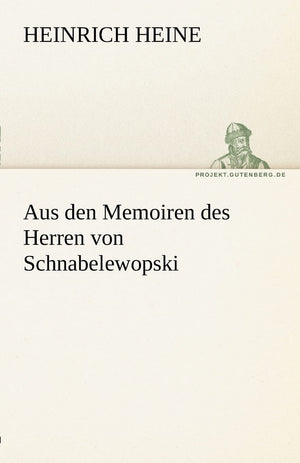 Aus Den Memoiren Des Herren Von Schnabelewopski (German Edition),Used