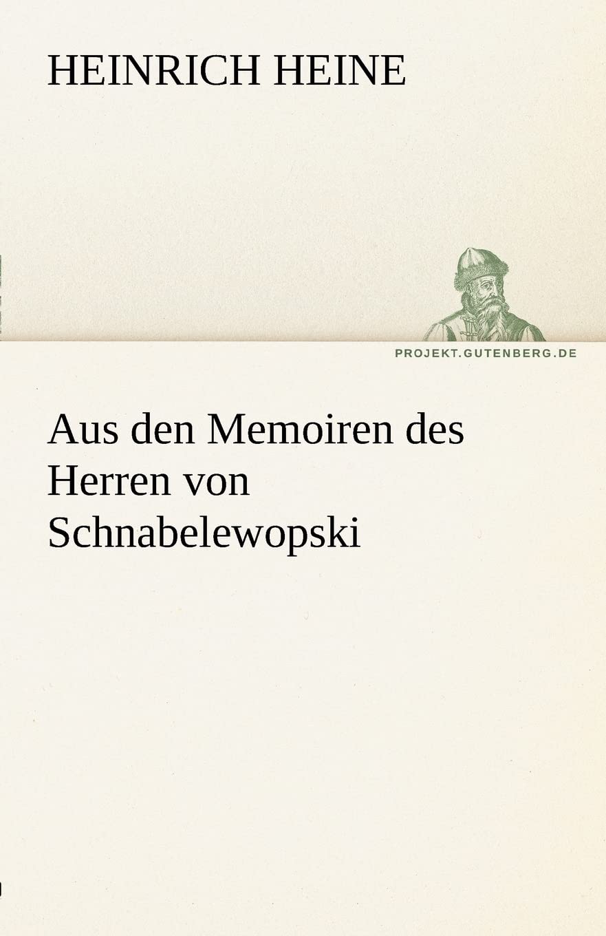 Aus Den Memoiren Des Herren Von Schnabelewopski (German Edition),Used