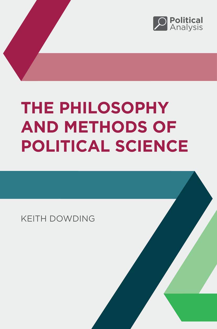 The Philosophy and Methods of Political Science (Political Analysis, 13),Used