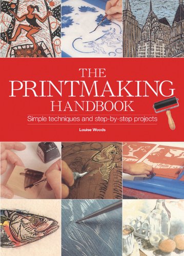 Printmaking Handbook (Artist'S Bibles),New