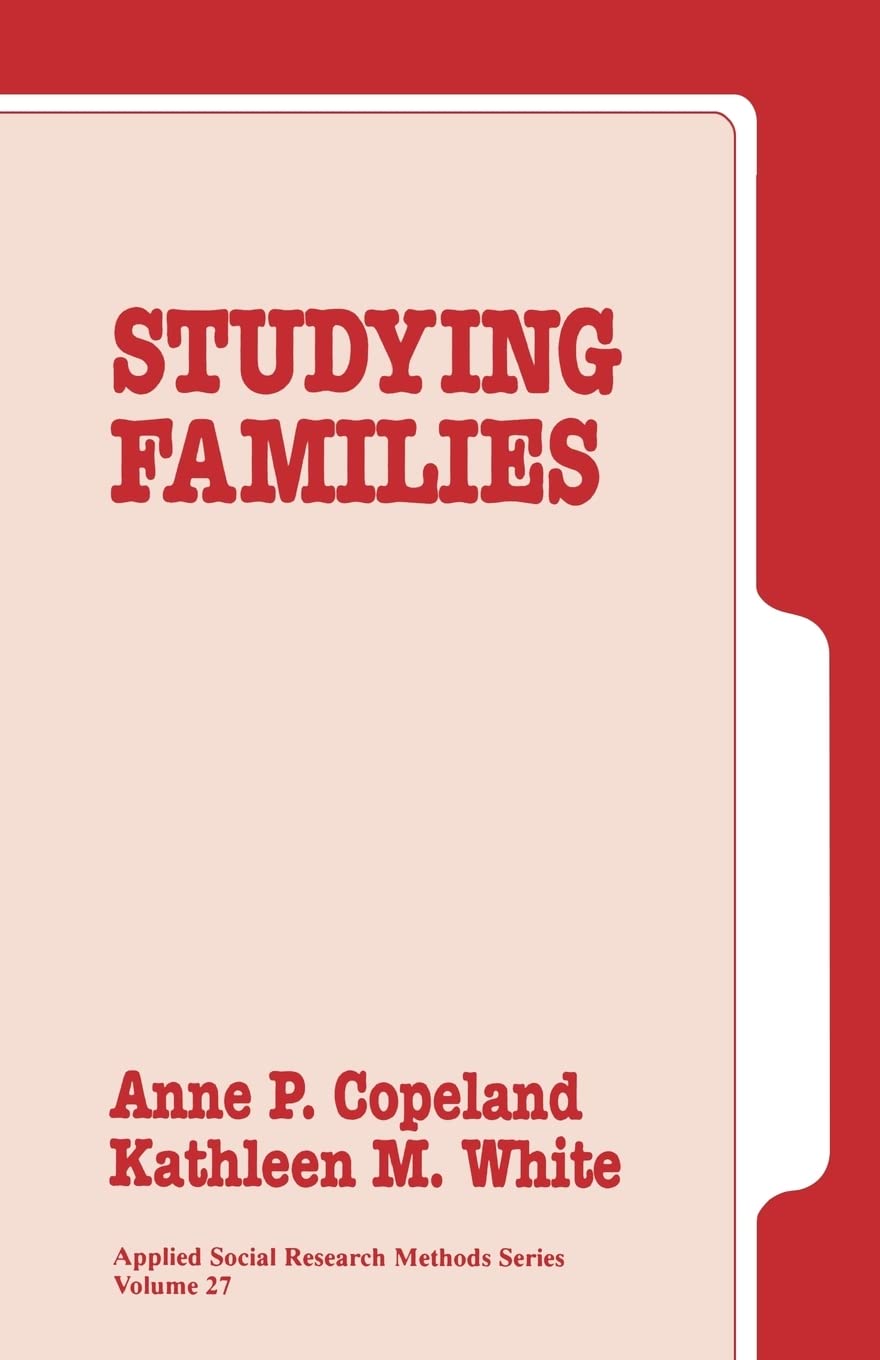 Studying Families (Applied Social Research Methods Series, Vol 27),New