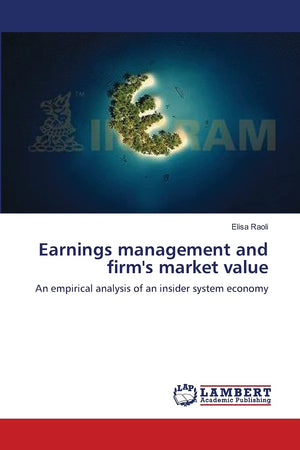 Earnings management and firm's market value: An empirical analysis of an insider system economy,Used