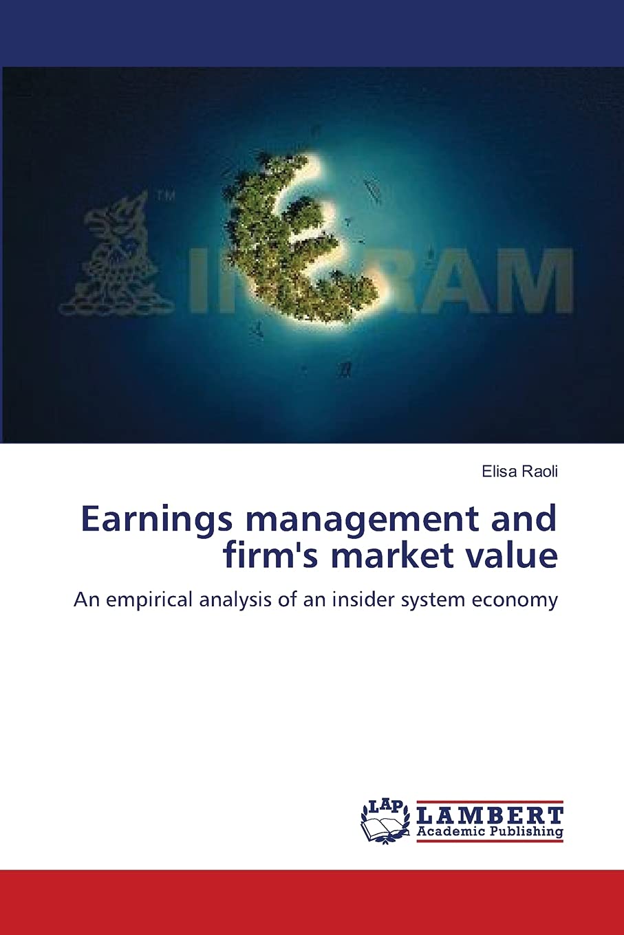 Earnings management and firm's market value: An empirical analysis of an insider system economy,Used