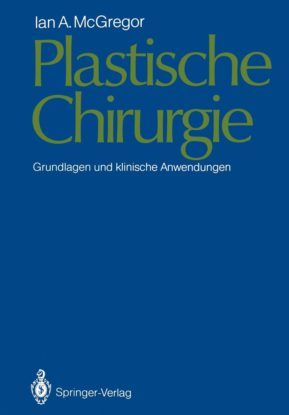 Plastische Chirurgie: Grundlagen und klinische Anwendungen (German Edition),Used