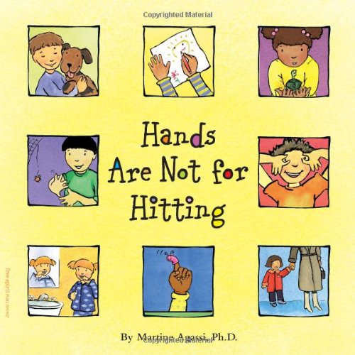 Hands Are Not For Hitting (Ages 47) (Best Behavior Series)