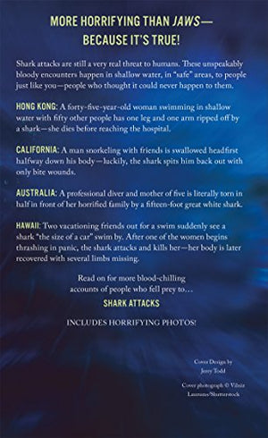 Shark Attacks: Terrifying True Accounts Of Shark Attacks Worldwide,Used