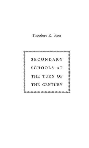 Secondary Schools At The Turn Of The Century,Used