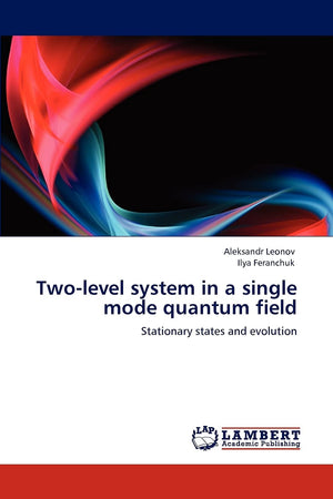 Twolevel system in a single mode quantum field: Stationary states and evolution,Used