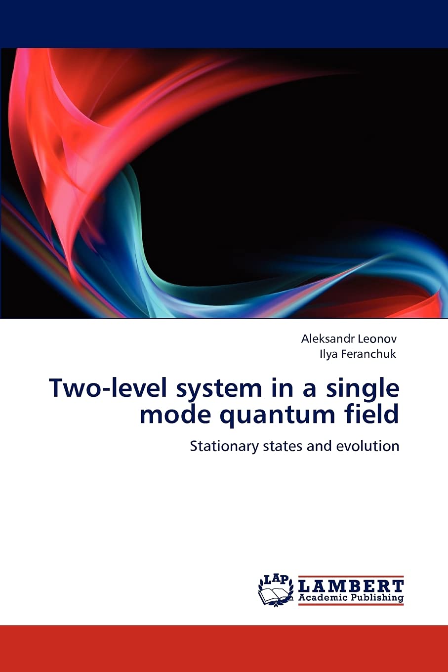 Twolevel system in a single mode quantum field: Stationary states and evolution,Used