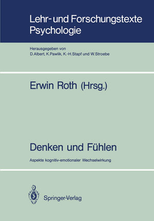 Denken Und Fhlen: Aspekte Kognitivemotionaler Wechselwirkung (Lehr Und Forschungstexte Psychologie, 32) (German Edition),Used