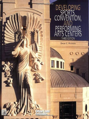 Developing Sports, Convention, and Performing Arts Centers,Used