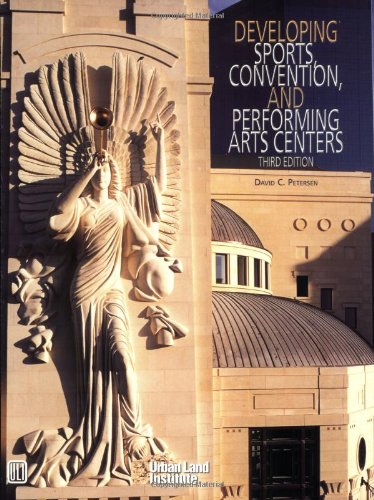 Developing Sports, Convention, and Performing Arts Centers,Used